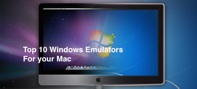 how to effectively run a windows 10 emulator on mac